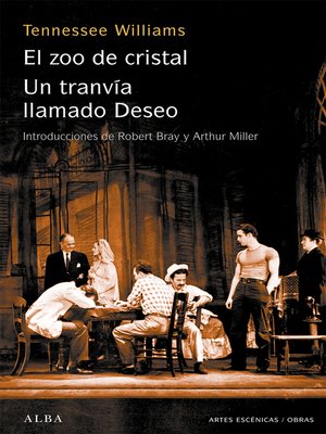 cover image of Un tranvía llamado Deseo / El zoo de cristal